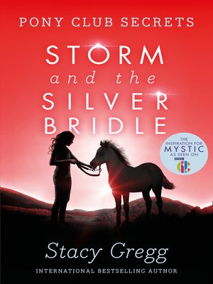 cover image of Storm and the Silver Bridle